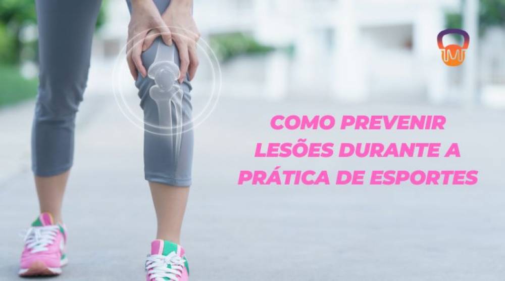 Prevenção de Lesões Esportivas: Dicas para Evitar Lesões Durante a Prática de Esportes e Exercícios Físicos